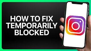 How To Fix Temporarily Blocked Instagram Account Tutorial [upl. by Samot]