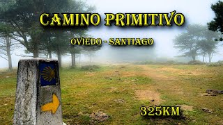 CAMINO PRIMITIVO entero Increíbles 325km por ASTURIAS y GALICIA [upl. by Friede]