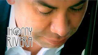 Jhonny Rivera No Hay Por que Esperar Video Oficial [upl. by Dalston]