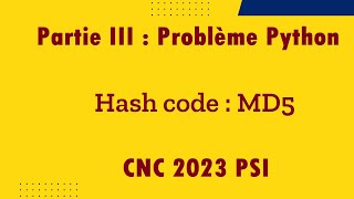 CNC 2023 PSI  Informatique  Partie III Problème Python [upl. by Macdougall]