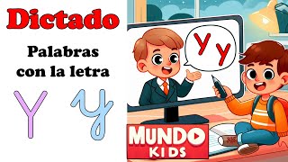 ✅ Dictado letra Y ✅ Dictado de palabras que empiezan por la letra Y para niños de primara [upl. by Nelloc]