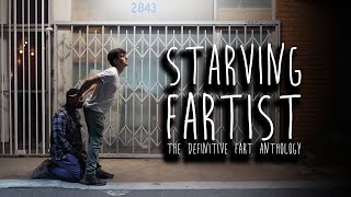 Starving Fartist The Definitive Fart Anthology [upl. by Meelak]