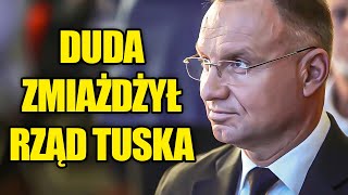 MOCNA przemowa Andrzeja Dudy Zmasakrował rząd Tuska [upl. by Yaned783]