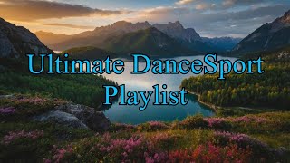 Ultimate DanceSport Playlist  NonStop Latin Cha Cha Instrumentals for Dancing [upl. by Ardnasxela]