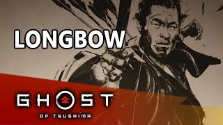 LONGBOW  The Curse of Uchitsune  Ghost of Tsushima [upl. by Oiril371]