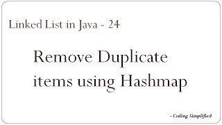 Linked List in Java  24 Remove Duplicate Items from unsorted linked list using HashMap [upl. by Ahseinat]