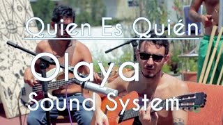 °° Quién Es Quién  Olaya Sound System °° Qurunta Sesión 6 °° [upl. by Suoicerp]