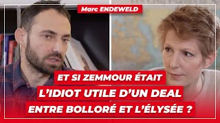 Marc Endeweld  « Et si Zemmour était l’idiot utile d’un deal entre Bolloré et l’Elysée  » [upl. by Ynehpets]