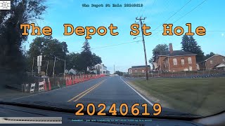 The Depot St Hole 20240619 [upl. by Haroppizt]