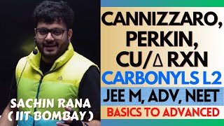 🛑Cannizzaro Reaction Perkin Condensation  Carbonyl Compounds  JEE Main Advanced NEET 2024 [upl. by Trask]