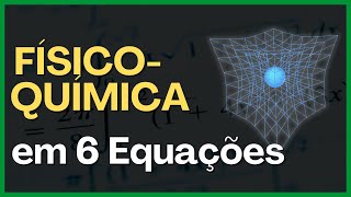 Essas são todas Equações de FísicoQuímica que você precisa saber  Método Universidade da Química [upl. by Amahcen]