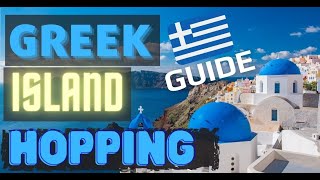 Greek Island Hopping Guide ⛵ [upl. by Nami]