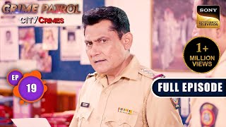 Prapanch  Part 2  Crime Patrol  City Crimes  Ep 19  Full Episode  8 Aug 2024 [upl. by Llewkcor]