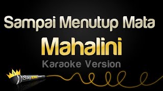 Mahalini  Sampai Menutup Mata Karaoke Version [upl. by Moureaux]