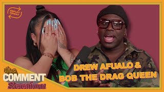 THE ART OF ROASTING ft Bob The Drag Queen  THE COMMENT SECTION EP 61 [upl. by Yreneh]