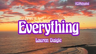 Lauren Daigle  Everything  lyrics [upl. by Felten]