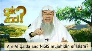 Are Al Qaida amp NISIS Mujahideen of Islam  Assim al hakeem [upl. by Nnainot]