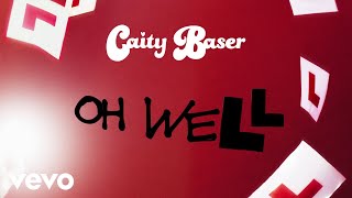 Caity Baser  Caity Baser  Oh Well Visualiser [upl. by Tebazile]