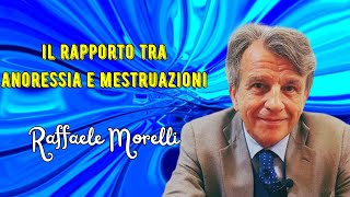 Il rapporto tra anoressia e mestruazioni secondo Raffaele Morelli [upl. by Secnirp]