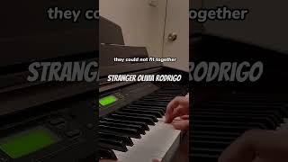 stranger olivia rodrigo from the other perspective cover piano songwriter oliviarodrigo guts [upl. by Vere744]