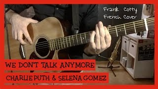 Charlie Puth ft Selena Gomez  We dont talk anymore traduction en francais COVER  Frank Cotty [upl. by Erreid]