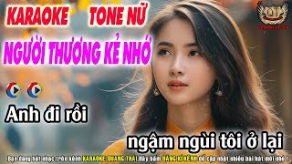 Người Thương Kẻ Nhớ Karaoke Tone Nữ  Nhạc Sống Quang Thái [upl. by Sidoma183]