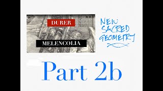 Albrecht Durer  Part 2b of Sacred Geometry in MELENCOLIA Full analysis of the Hidden Geometry [upl. by Aisitel]