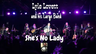 Lyle Lovett and his Large Band  Shes No Lady  The Coach House 070523 [upl. by Chretien523]