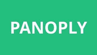 How To Pronounce Panoply  Pronunciation Academy [upl. by Erastes]