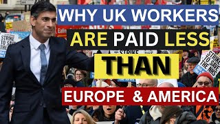 WHY BRITISH WORKERS ARE PAID LESS THAN OTHER EUROPEANS amp US WORKERS  WHY ARE UK WAGES SO LOW [upl. by Garvin796]