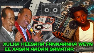 Xulka Heesaha Xasan Aadan Samatar  heeso Samatar  Hassan Aden Samatar  heeso kaban  kaban heeso [upl. by Llebiram]