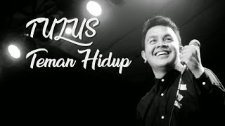 Tulus  Teman Hidup Lyrics Video [upl. by Ibbed]