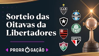 ACOMPANHE AO VIVO OS SORTEIOS DAS OITAVAS DA LIBERTADORES E SULAMERICANA [upl. by Arted492]