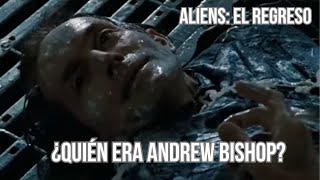 Análisis del androide Andrew Bishop  Aliens el regreso [upl. by Melone115]