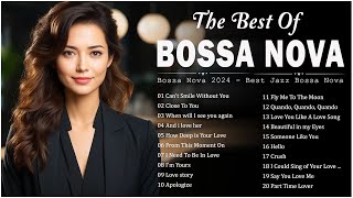 Bossa Nova Relax 🍰 Greatest Hits Bossa Nova Songs 🥞 Best Collection Jazz Bossa Nova Covers 2024 [upl. by Harrod]