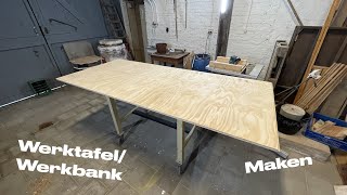 WerktafelWerkbank Maken [upl. by Enyrehtac450]