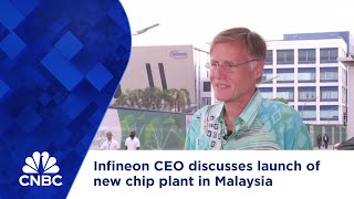 Infineon CEO discusses launch of new chip plant in Malaysia [upl. by Kuehn]