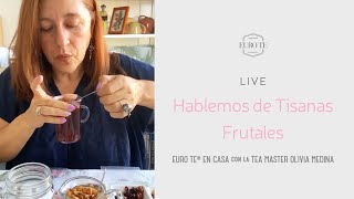 Hablemos de Tisanas Frutales 🥭  Euro Te en casa 45 [upl. by Neelra]