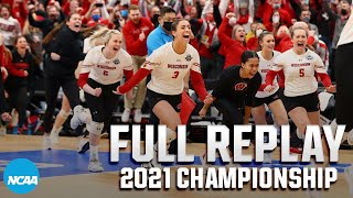 Wisconsin vs Nebraska 2021 NCAA volleyball championship  FULL REPLAY [upl. by Ainegul]