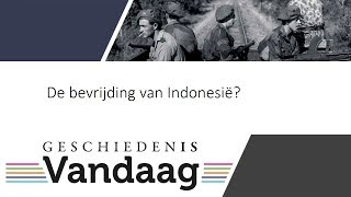 De bevrijding van Indonesië [upl. by Willyt]