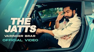 The Jatts Official Video  Varinder Brar  New Punjabi Songs 2024  Latest Punjabi Songs 2024 [upl. by Anertal]