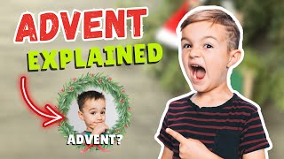 What is Advent  Advent explained by KIDS [upl. by Anohsal]