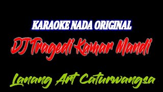 TRAGEDI KAMAR MANDI KARAOKE NADA ORIGINAL [upl. by Aicert]