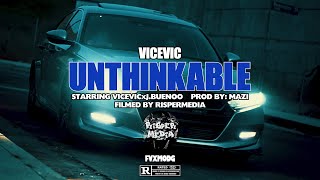 VICEVICUNTHINKABLE FT JBUENOO [upl. by Ailema]