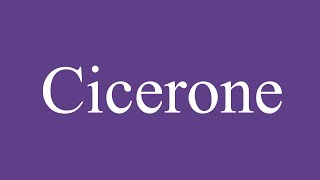 How To Pronounce Cicerone Correctly in Spanish [upl. by Walke]