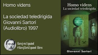 Homo videns La sociedad teledirigida Giovanni Sartori Audiolibro 1997 [upl. by Sirroned]