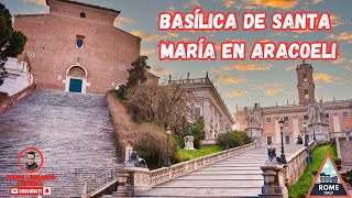 🏛🕍BASÍLICA DE SANTA MARÍA ARACOELI ✝ EN ROMA ✔ [upl. by Ber]