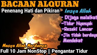 BACAAN ALQURAN PENGANTAR TIDUR  NGAJI MERDU FULL 10 JAM NONSTOP JUZ 13 [upl. by Uos]