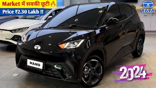 Tata होगी Launch New Nano🇮🇳 2024 TATA NANO MODEL ₹221 Lakh Price Booking Open👌👌 [upl. by Eelanna]