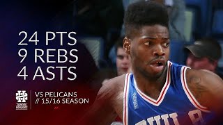 Nerlens Noel 24 pts 9 rebs 4 asts vs Pelicans 1516 season [upl. by Aokek]